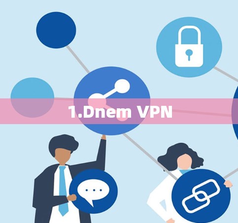 1.Dnem VPN