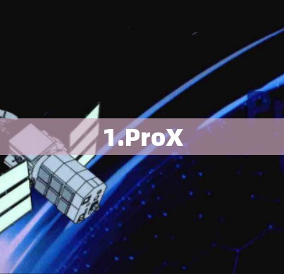 1.ProX