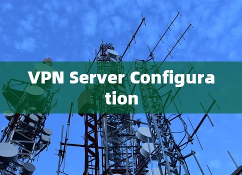 VPN Server Configuration