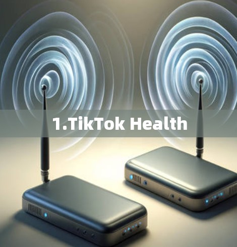 1.TikTok Health